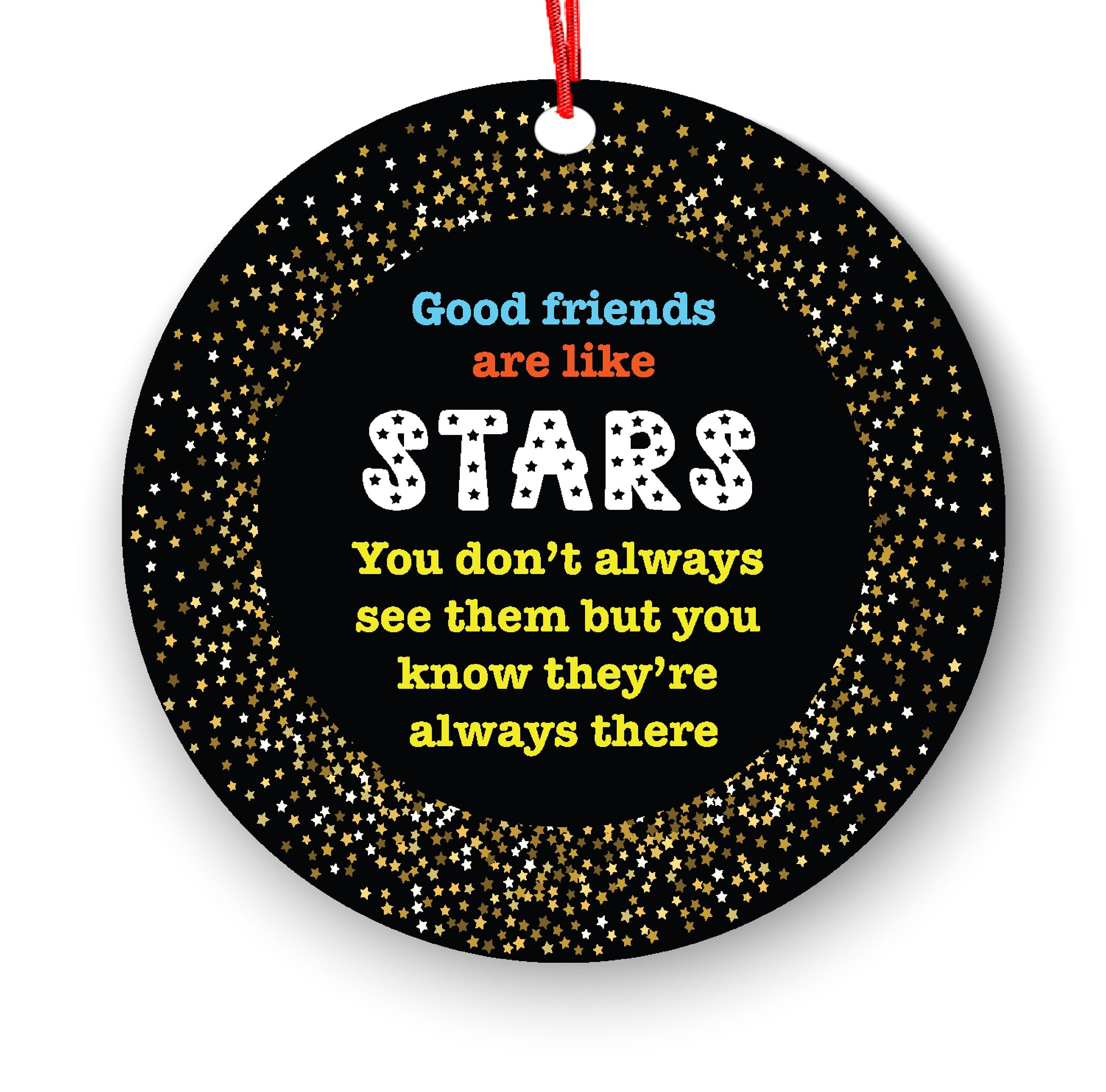 Good Friends Are Like Stars Inspirational Christmas Ornament - Funny Christmas Ornaments - Unique Ornaments - Free Gift Box