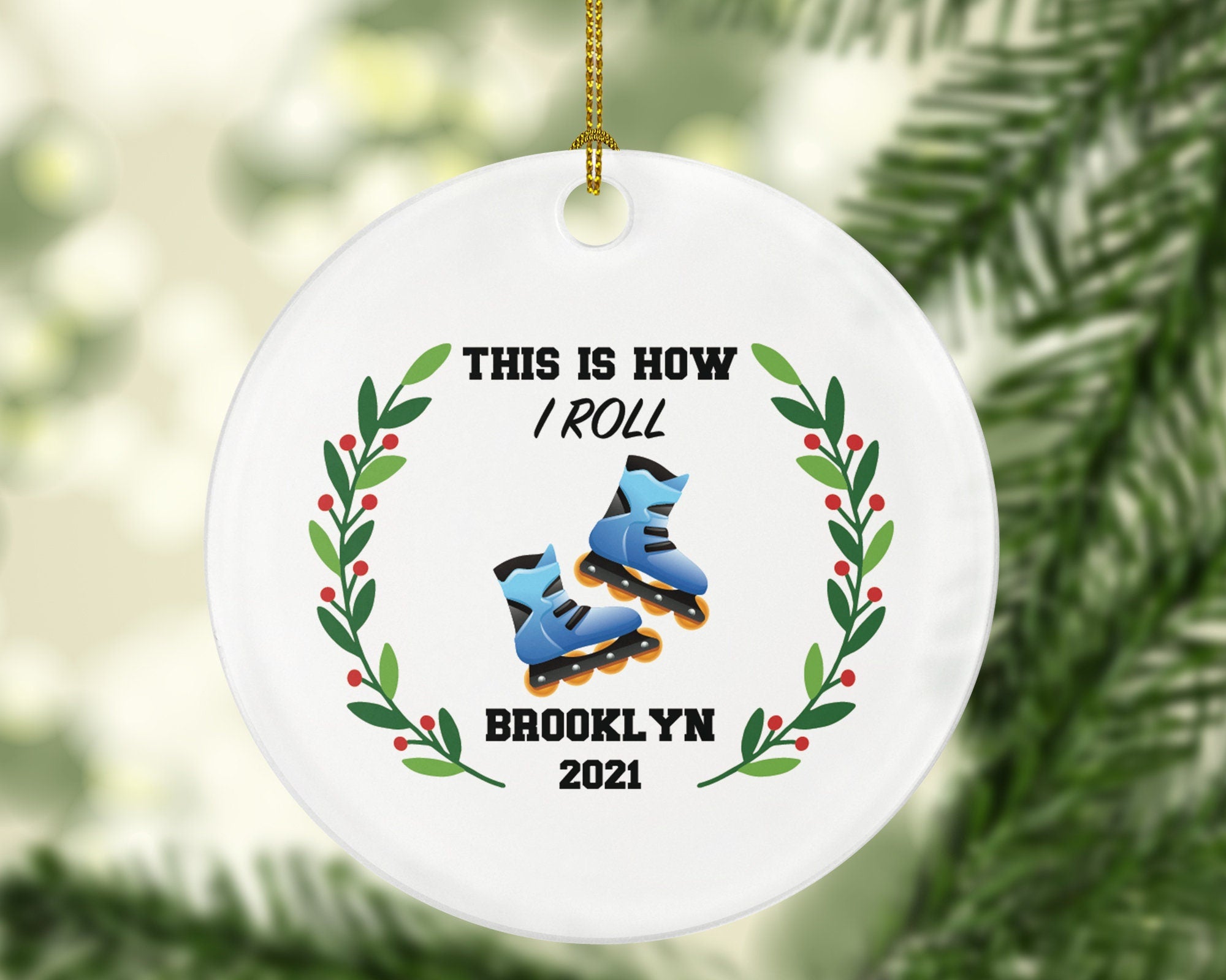 Roller Blade Christmas Ornament Personalized - Roller Skate Skating Ornament- This is how I roll
