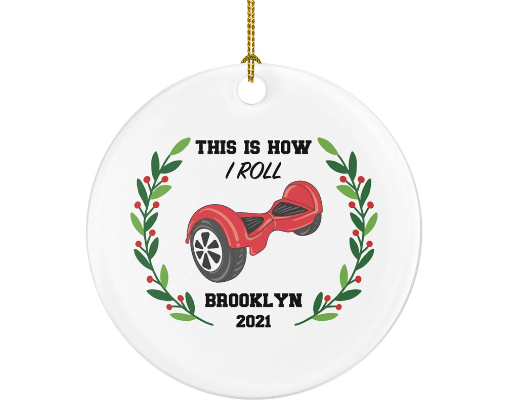Hoverboard Christmas Ornament Personalized - Kids Balance Board Wheel Scooter - Segway Gift - This is How I Roll
