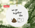 Toilet paper and poop we go together like funny emoji friends wood christmas tree holiday ornament