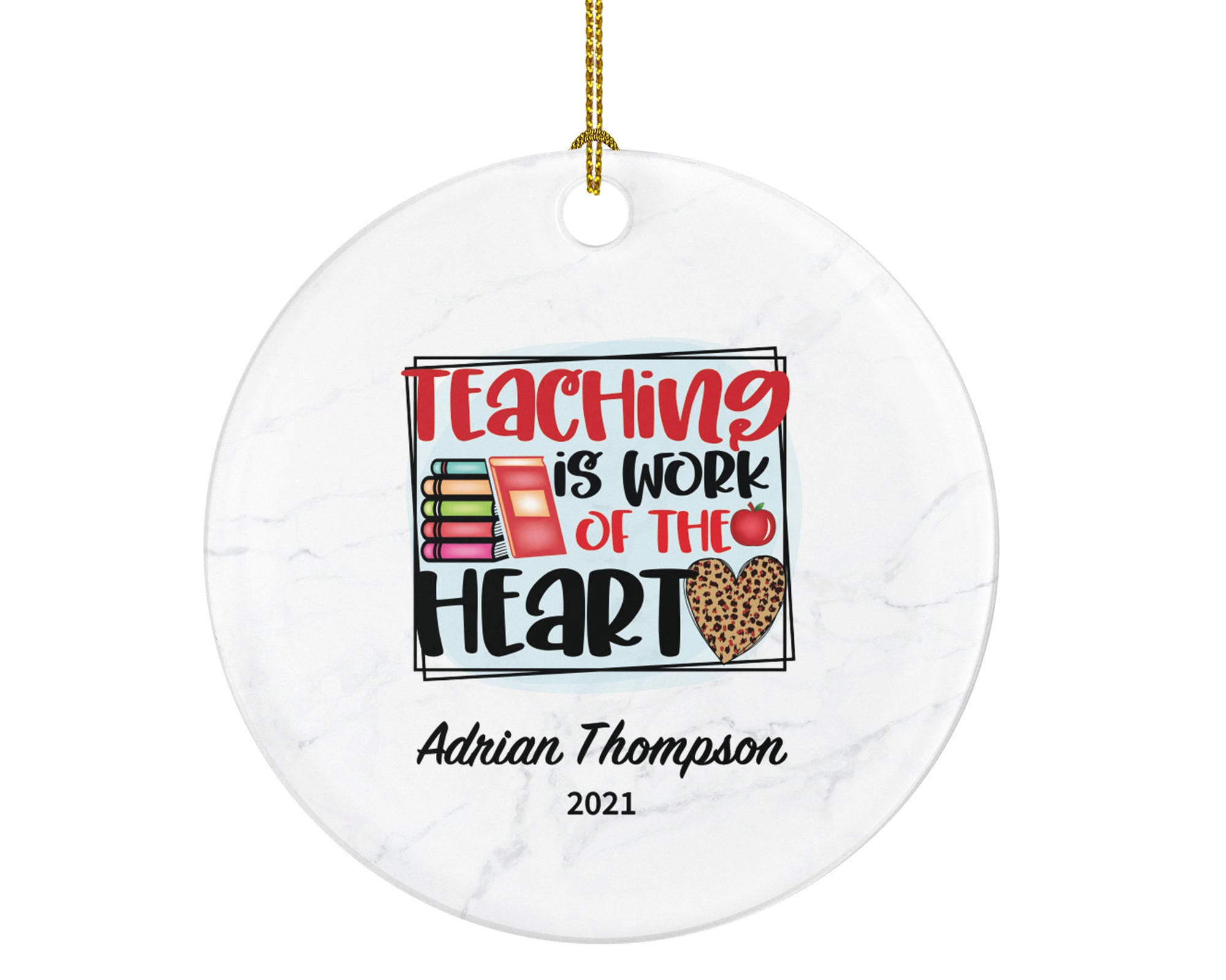 Teacher Ornament Personalized - Custom Gift from Student Appreciation Mr Mrs Teaching is a Work of Heart School Graduate Graduation