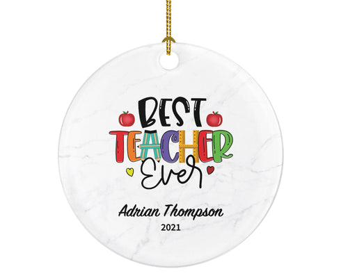 Best Teacher Ever Ornament Personalized - Teacher Custom Gift for from Student appreciation Mr Mrs School Graduate Graduation Mr. Mrs