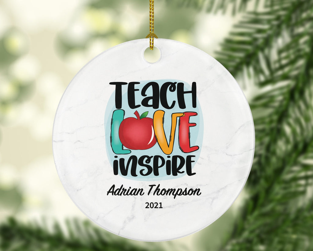 Teacher Ornament Personalized - Teach Love Inspire Teacher Custom Gift Apple from Student Appreciation Mr Mrs School Graduate Graduation