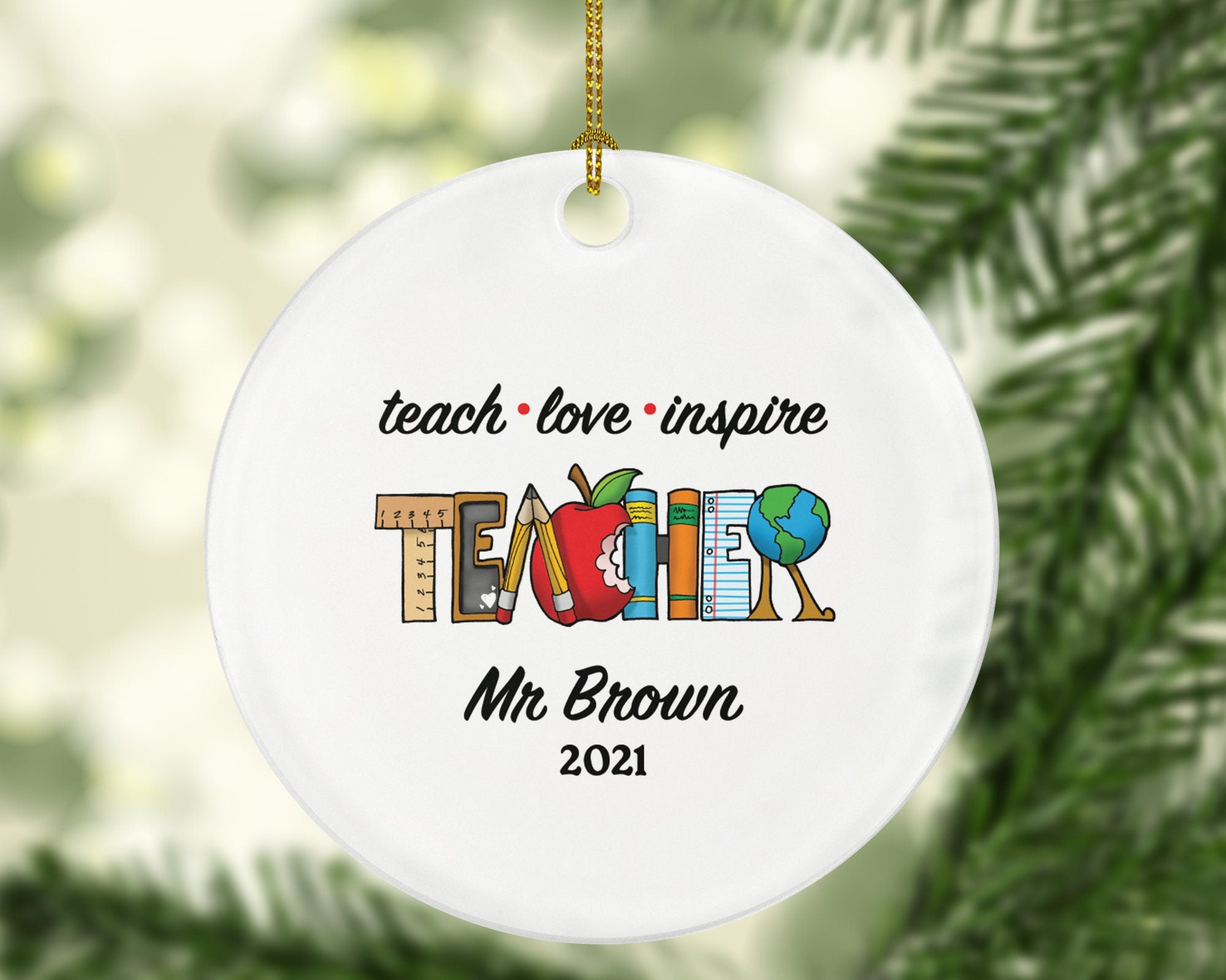 Teacher Ornament Personalized - Teach Love Inspire Teacher Custom Gift Apple from Student Appreciation Mr Mrs School Graduate Graduation