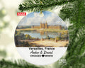 Personalized Versailles France Christmas Ornament, Château de Versailles, Royal Gardens, Mr & Mrs Wedding, Engagement, or Honeymoon Keepsake for Couples