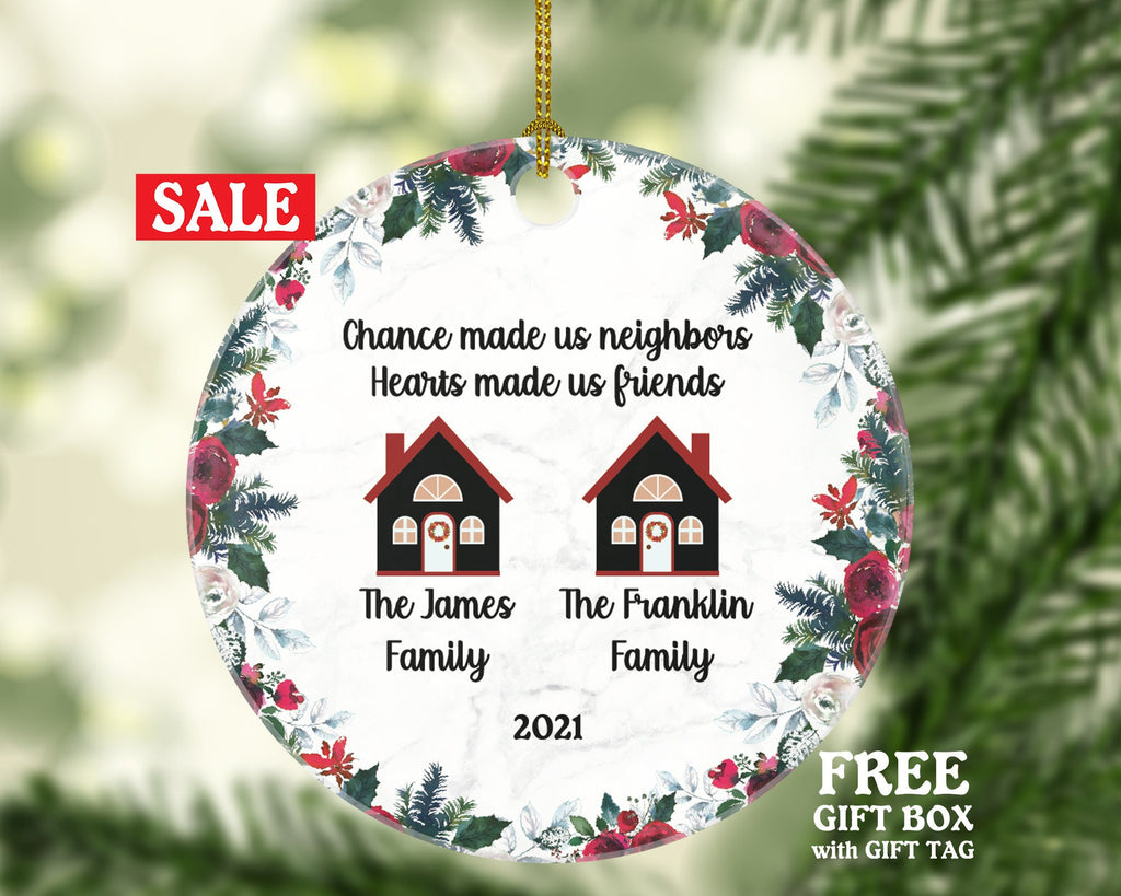 Neighbor Personalized Christmas Ornament - Chance Made us Neighbors New Home for Thanks Great Neighbor Housewarming Wedding Owner Thank You