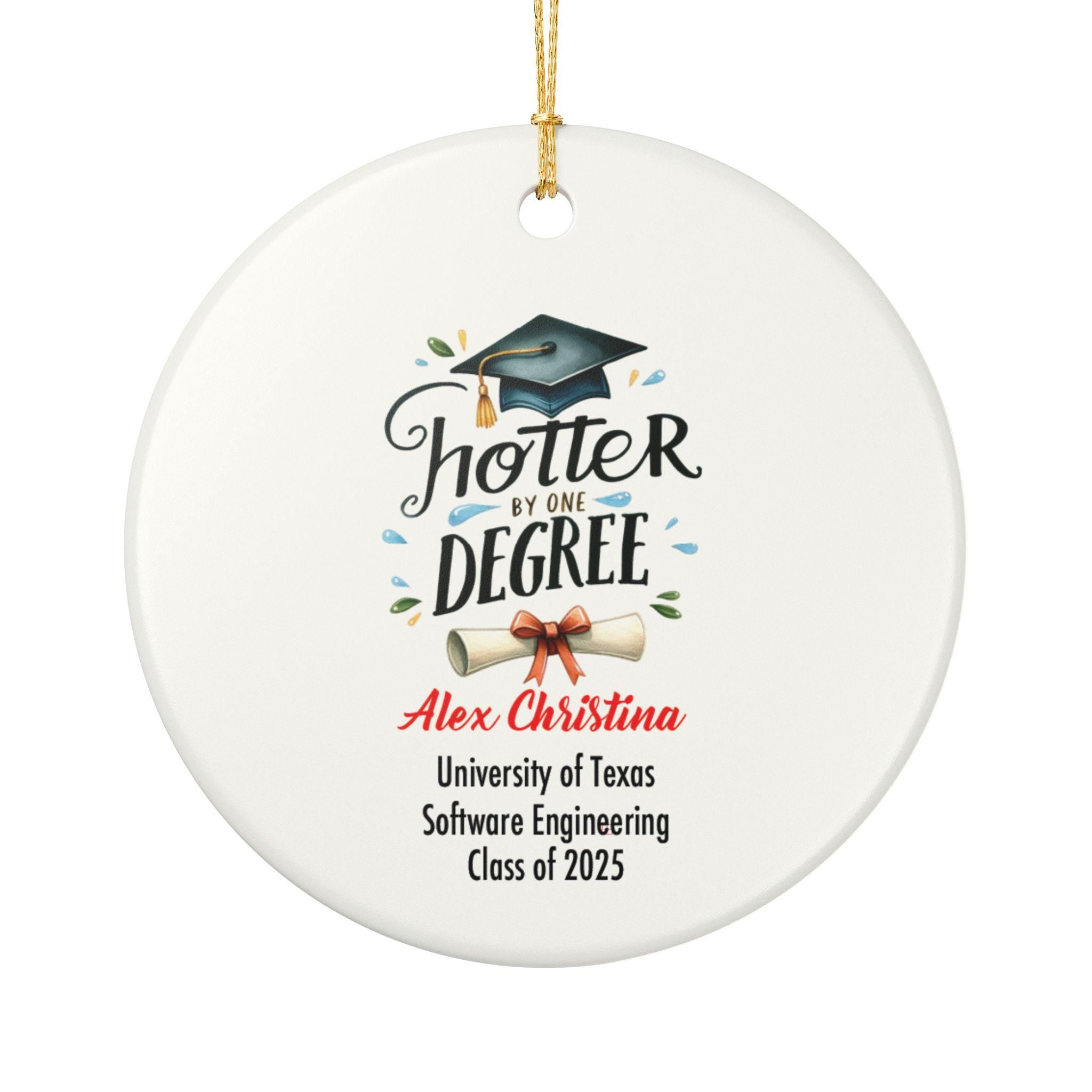 Hotter by One Degree Ornament 2025 Funny Graduation Gift Personalized Grad Cap Diploma Ceramic Keepsake