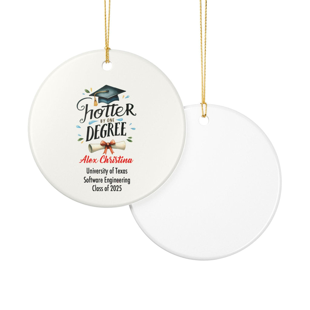 Hotter by One Degree Ornament 2025 Funny Graduation Gift Personalized Grad Cap Diploma Ceramic Keepsake