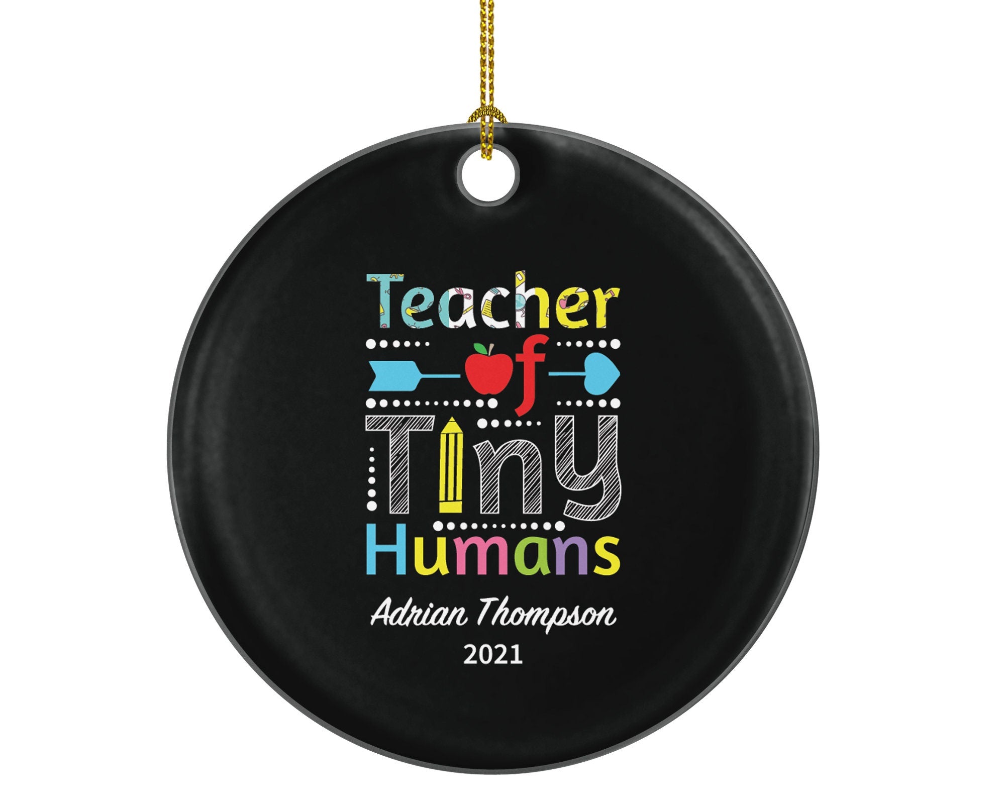 Teacher Ornament Personalized - Daycare Preschool Montessori Teacher of Tiny Humans Custom Gift from Student Appreciation Mr Mrs School