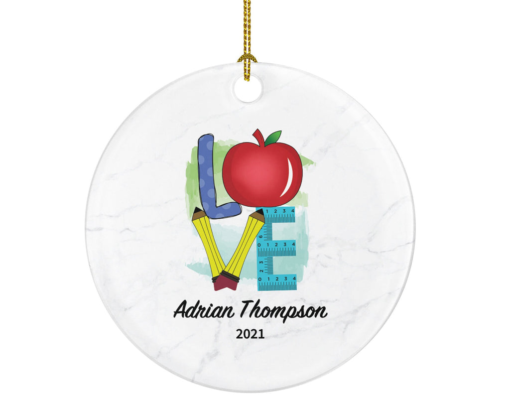 Teacher Ornament Personalized - Love Teaching Custom Gift from Student Appreciation Mr Mrs School Graduate Graduation
