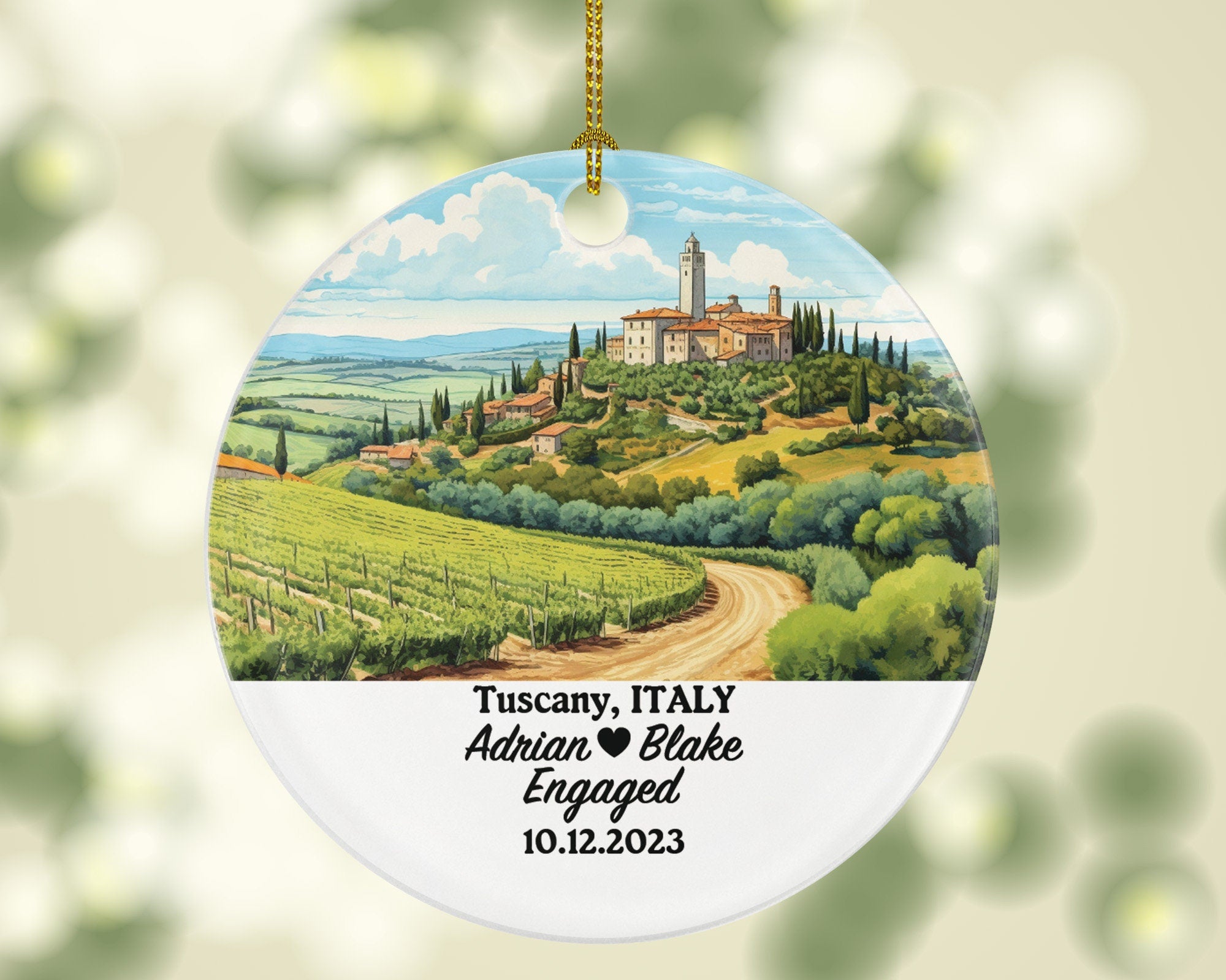 Tuscany Italy Christmas Ornament Personalized - Engaged Married Family Together Couple Travel Honeymoon Wedding Engagement Marriage