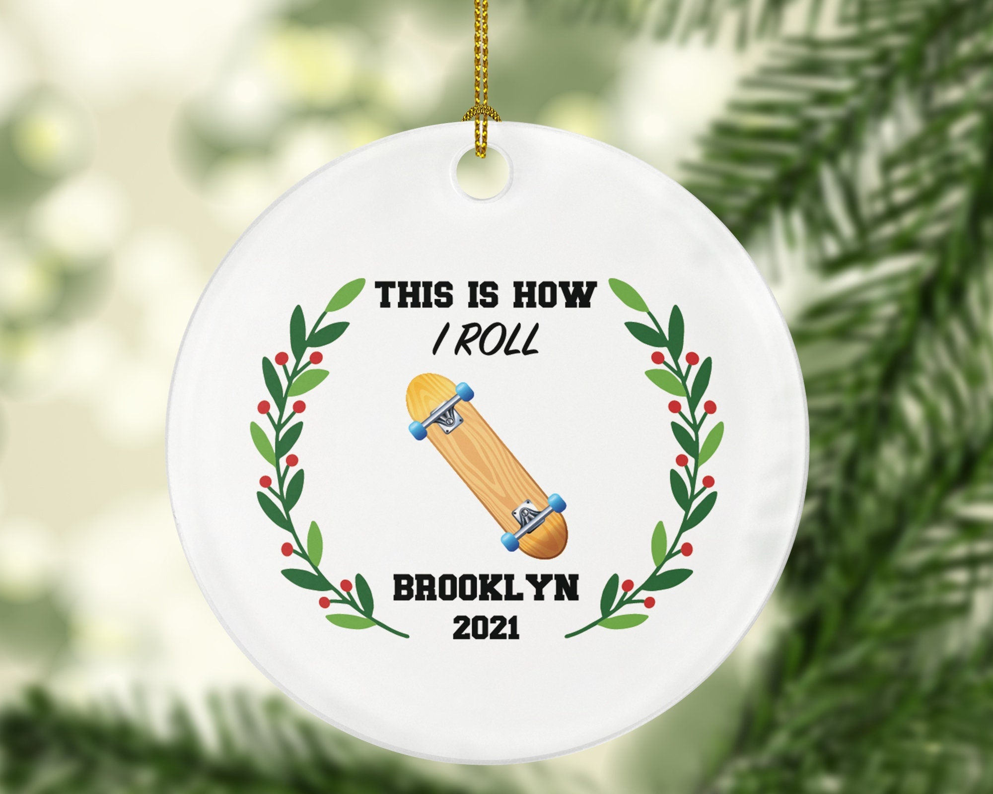 Skateboard Christmas Ornament Personalized - Skateboarder Skateboarding Custom Gift - Skate Board - This is How I Roll