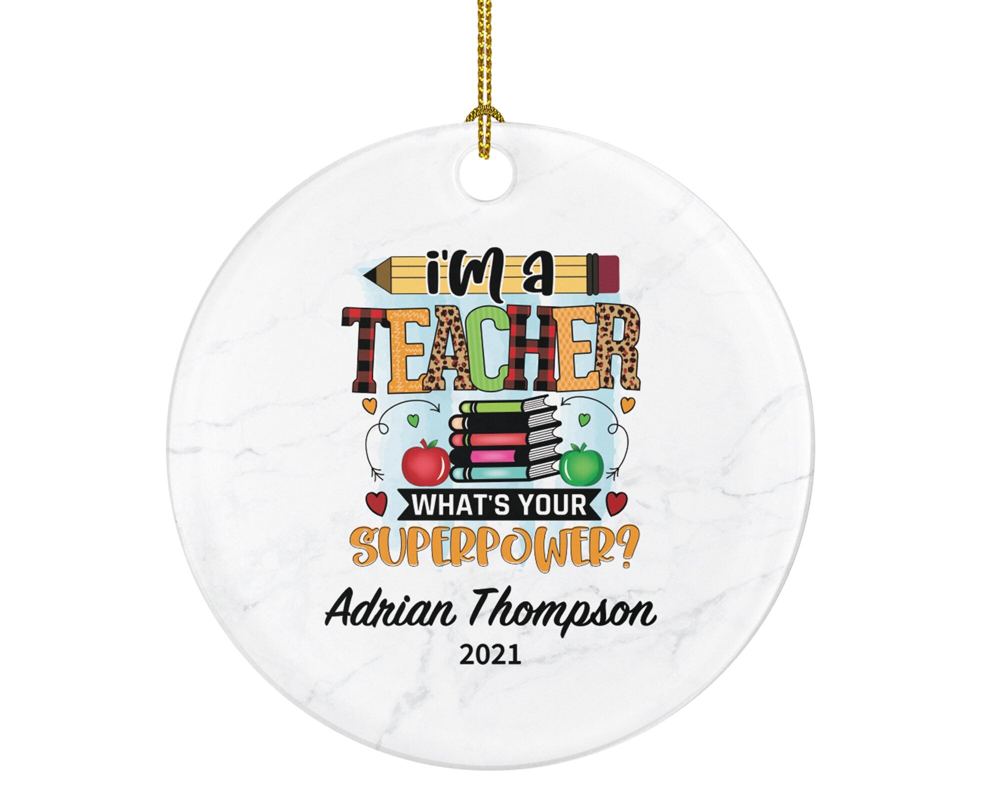 Teacher Ornament Personalized - Custom Gift from Student Appreciation Mr Mrs School Graduate Graduation Teachers Have Super Power