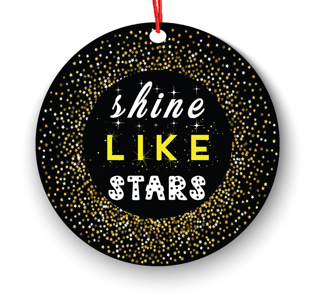 Shine Like Stars Christmas Ornament - Inspirational Christmas Ornament - Funny Christmas Ornaments - Unique Ornaments - Free Gift Box