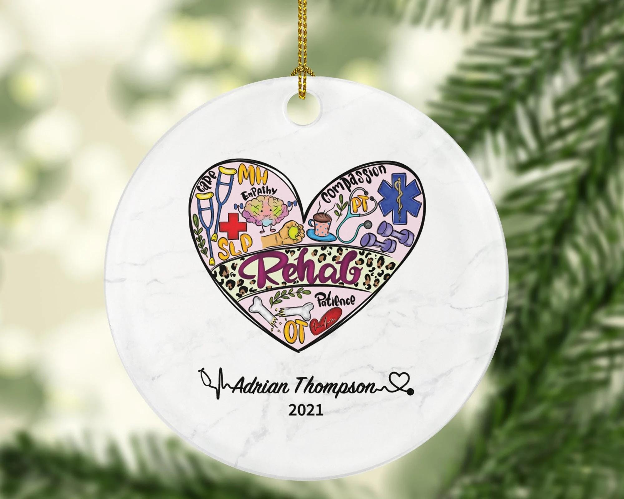 Rehabilitation Christmas Ornament Personalized - Health Worker, Physical Therapist, Physiotherapist, SLP, PT, OT, Medical Gift - Custom Name