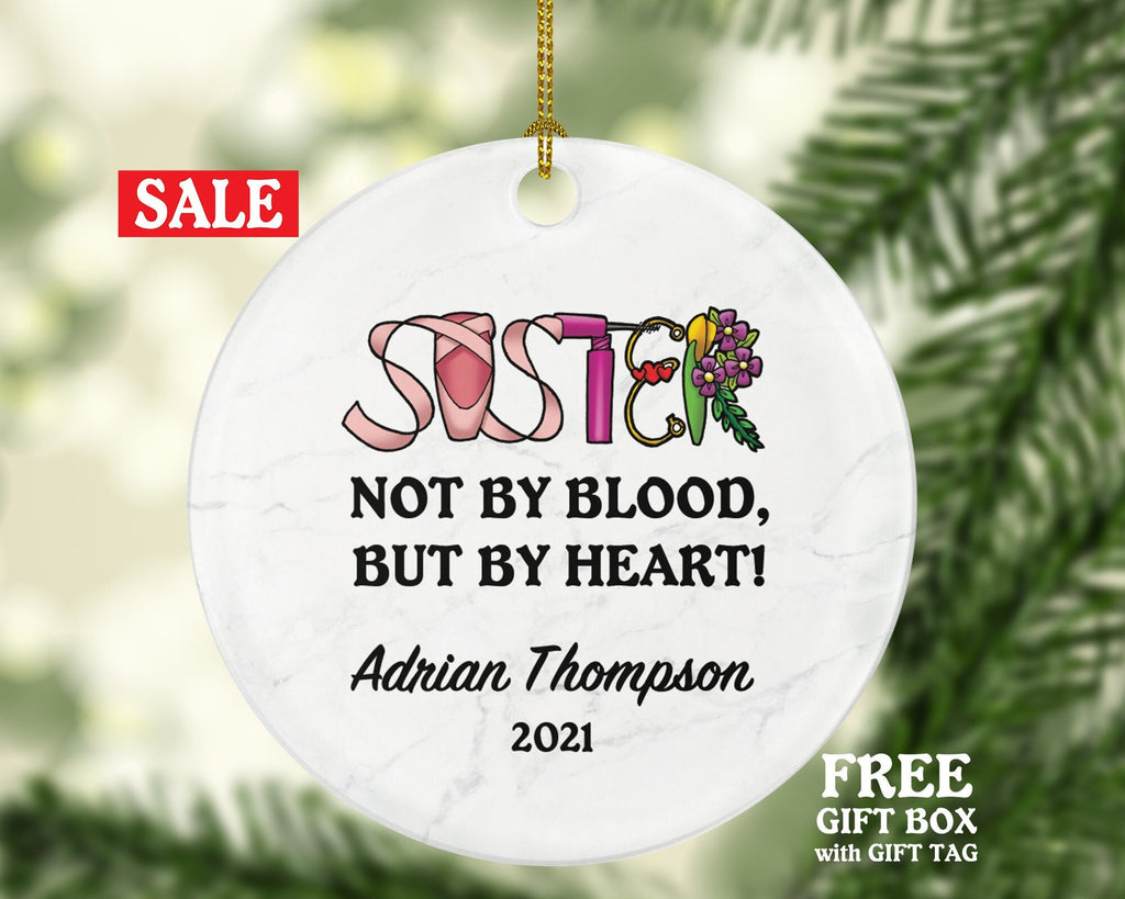 Sister, Best Friend Christmas Ornament Personalized - Besties Soul Sisters Custom Gift for BFF Big Little Sister Not By Blood But By Heart