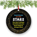 Good Friends Are Like Stars Inspirational Christmas Ornament - Funny Christmas Ornaments - Unique Ornaments - Free Gift Box