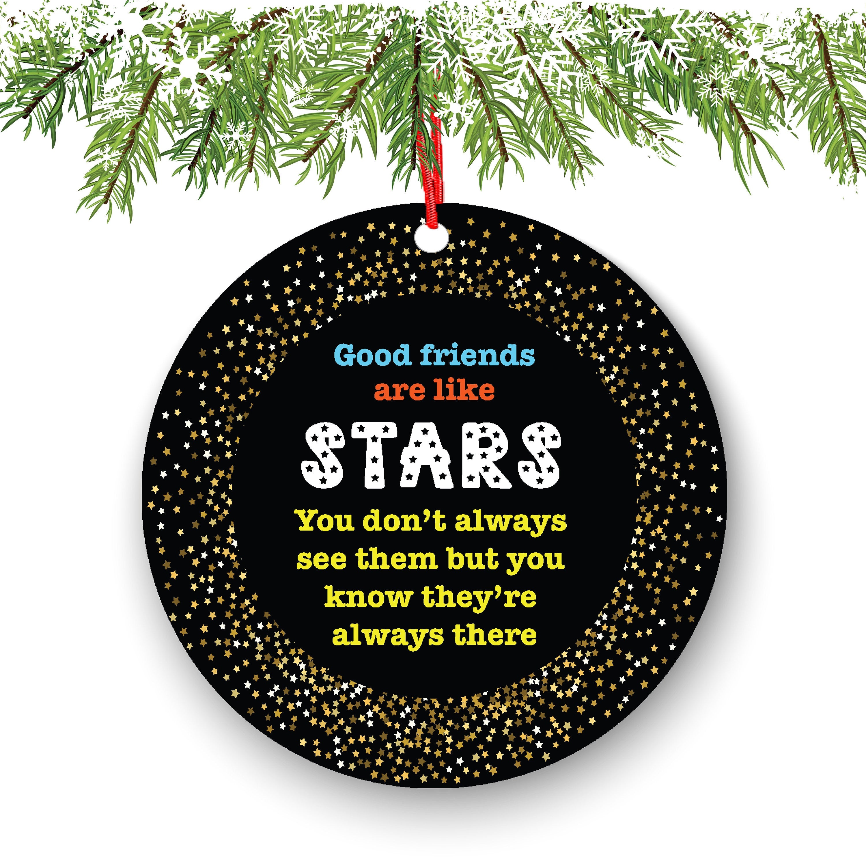 Good Friends Are Like Stars Inspirational Christmas Ornament - Funny Christmas Ornaments - Unique Ornaments - Free Gift Box