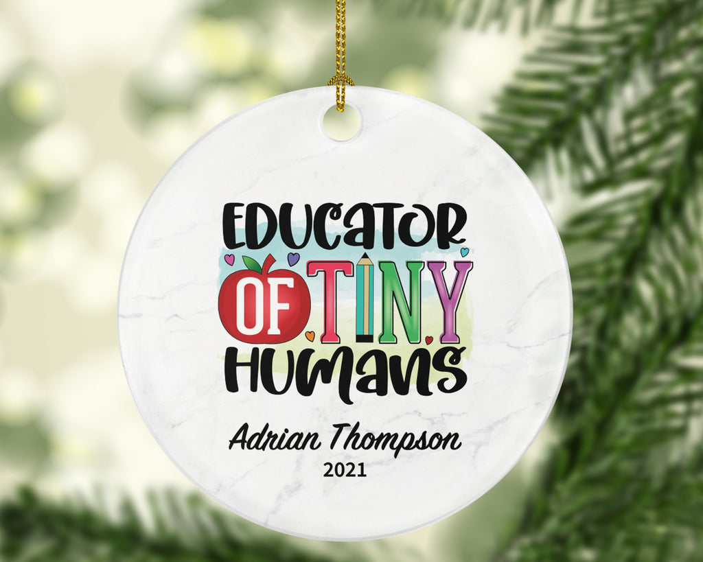 Teacher Ornament Personalized - Daycare Preschool Montessori Educator of Tiny Humans Custom Gift from Student Appreciation Mr Mrs School