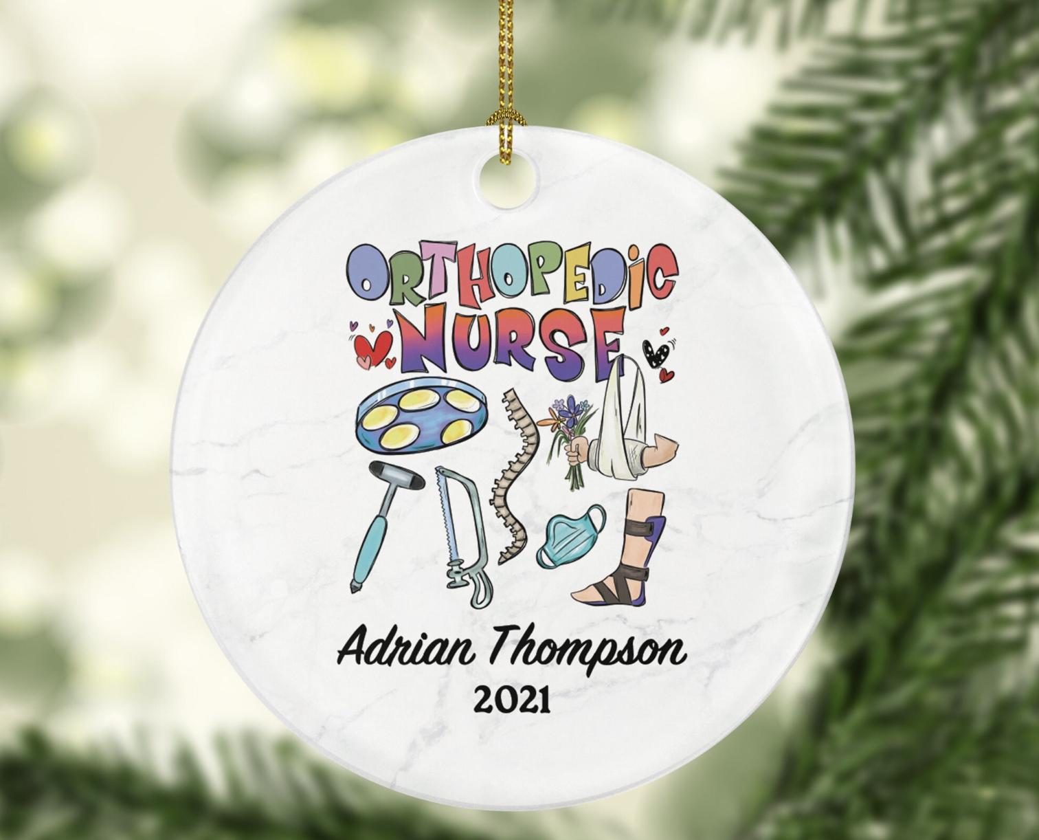 Orthopedic Nurse Christmas Ornament Personalized - Nurse Health Worker Gift from Patient for Nurse Custom Medical