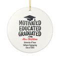 Motivated Educated Graduated Ornament 2025 Personalized Graduation Gift Custom Name Grad Cap Ceramic Keepsake