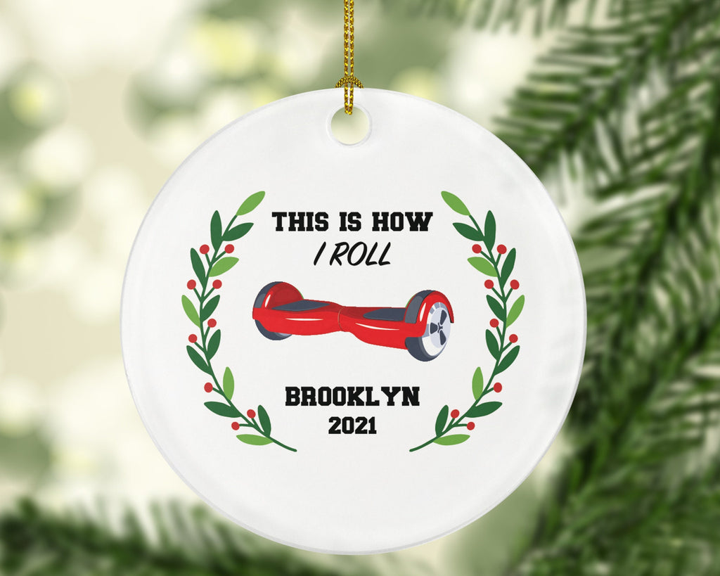 Hoverboard Christmas Ornament Personalized - Kids Balance Board Wheel Scooter - Segway Gift - This is How I Roll