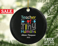 Teacher Ornament Personalized - Daycare Preschool Montessori Teacher of Tiny Humans Custom Gift from Student Appreciation Mr Mrs School