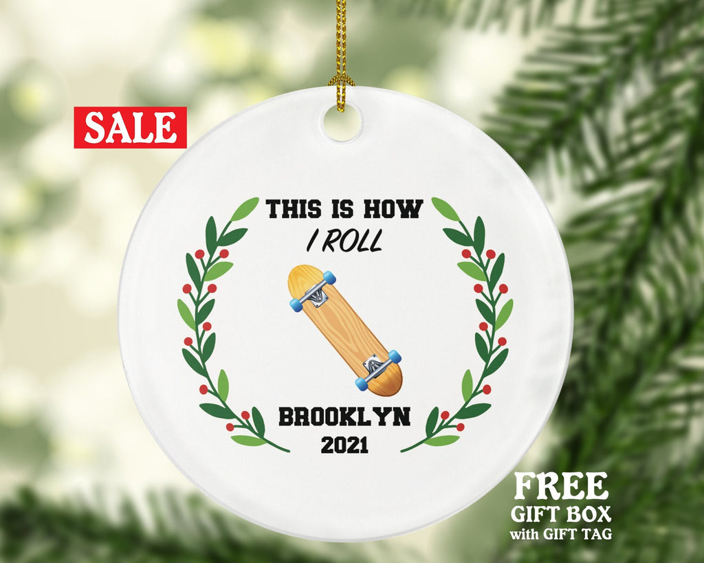 Skateboard Christmas Ornament Personalized - Skateboarder Skateboarding Custom Gift - Skate Board - This is How I Roll