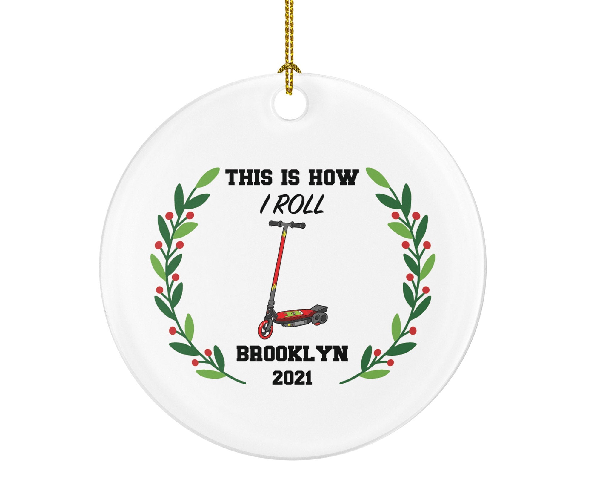 Electric Scooter Christmas Ornament Personalized - Riding Scooter Gift Folding Motorized Scooter - This is how I roll