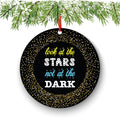 Look At The Stars Not At The Dark Inspirational Christmas Ornament - Funny Christmas Ornaments - Unique Ornaments - Free Gift Box